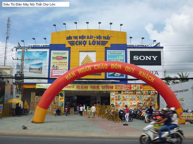 Siêu Thị Điện Máy Nội Thất Chợ Lớn