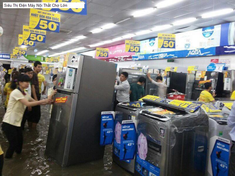 Siêu Thị Điện Máy Nội Thất Chợ Lớn