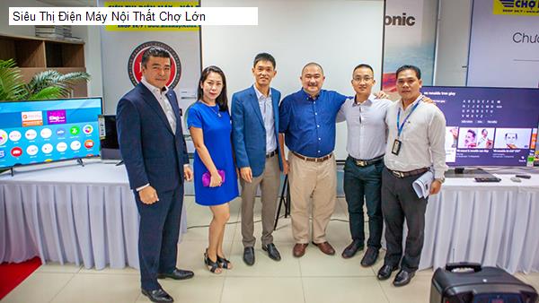 Siêu Thị Điện Máy Nội Thất Chợ Lớn