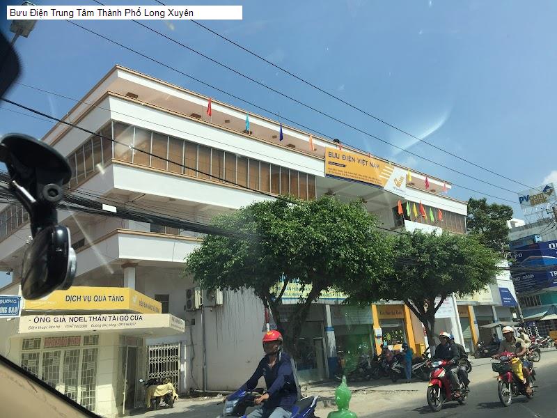 Bưu Điện Trung Tâm Thành Phố Long Xuyên