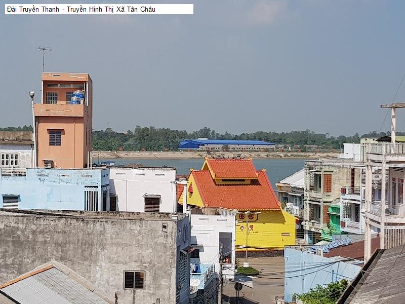 Đài Truyền Thanh - Truyền Hình Thị Xã Tân Châu