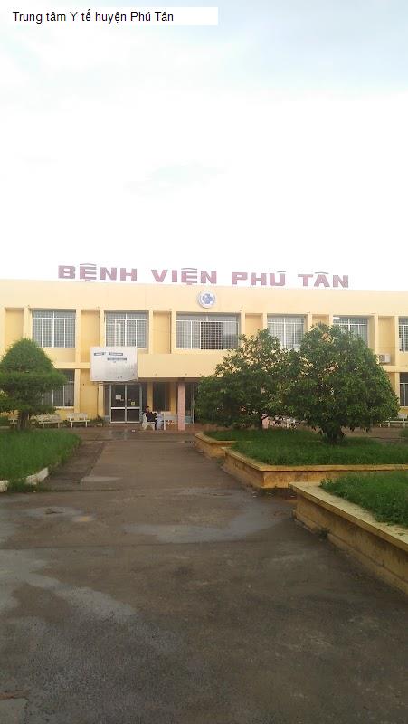 Trung tâm Y tế huyện Phú Tân