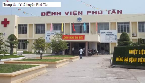 Trung tâm Y tế huyện Phú Tân