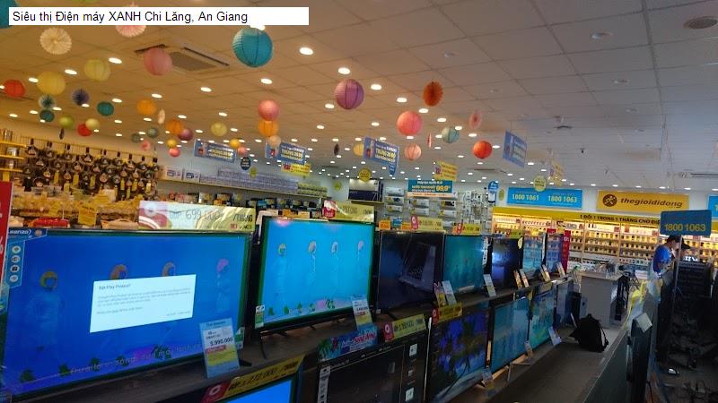 Siêu thị Điện máy XANH Chi Lăng, An Giang