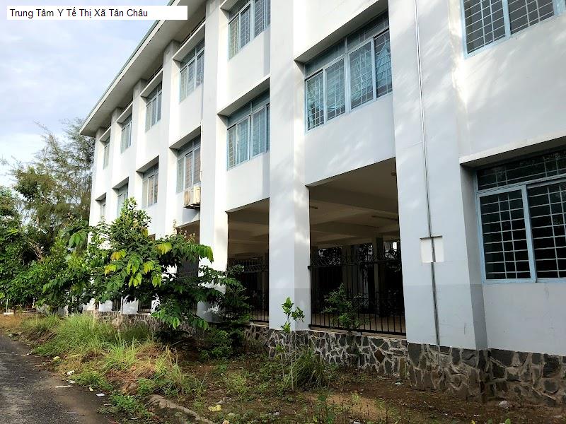 Trung Tâm Y Tế Thị Xã Tân Châu