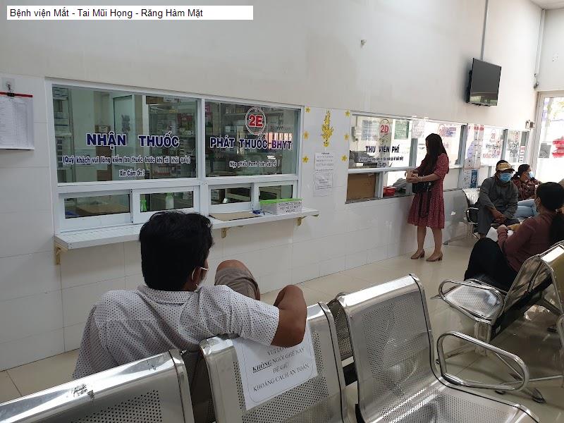 Bệnh viện Mắt - Tai Mũi Họng - Răng Hàm Mặt