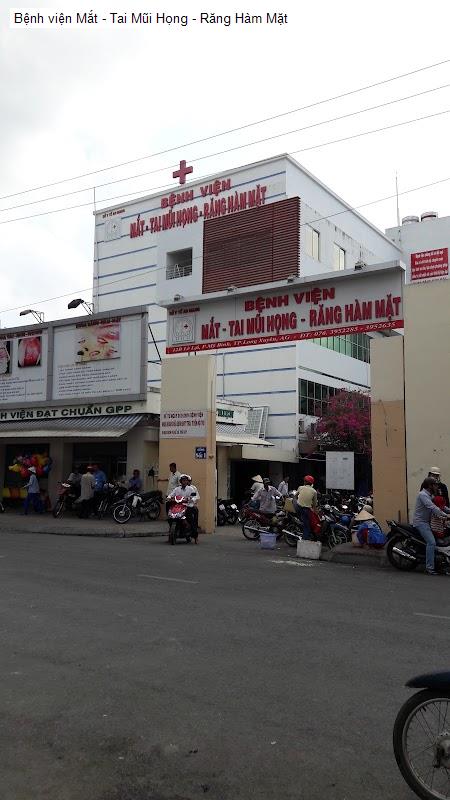 Bệnh viện Mắt - Tai Mũi Họng - Răng Hàm Mặt