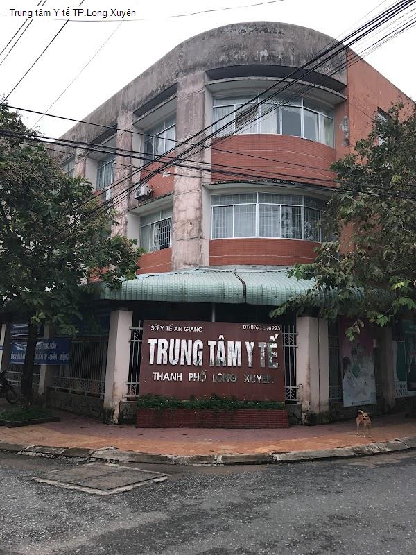 Trung tâm Y tế TP.Long Xuyên