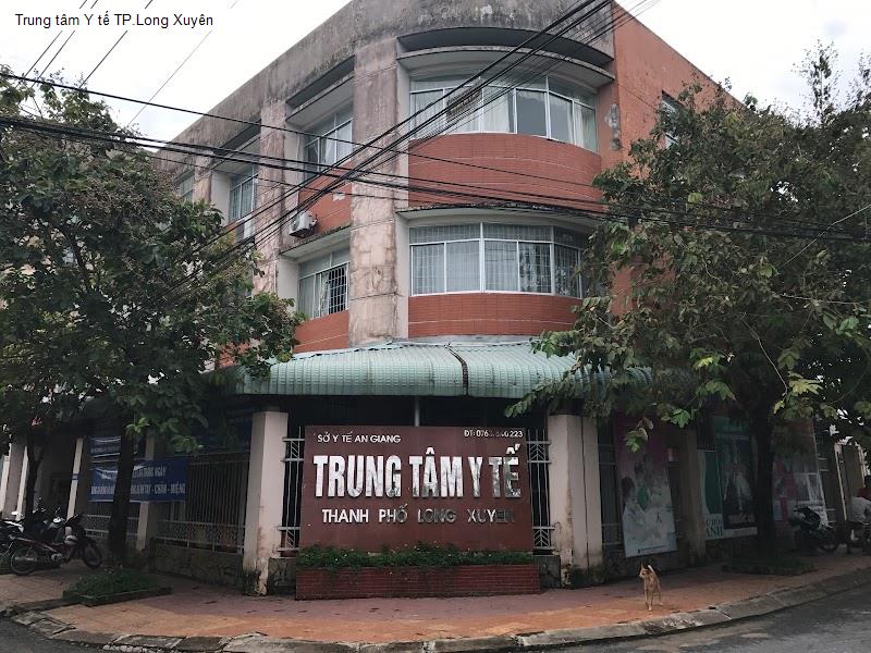 Trung tâm Y tế TP.Long Xuyên