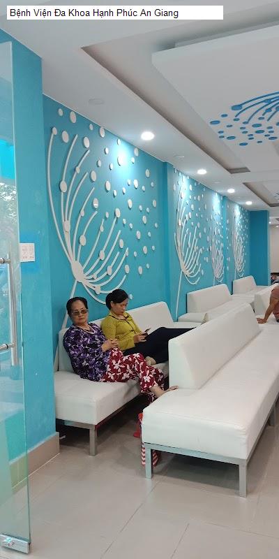 Bệnh Viện Đa Khoa Hạnh Phúc An Giang