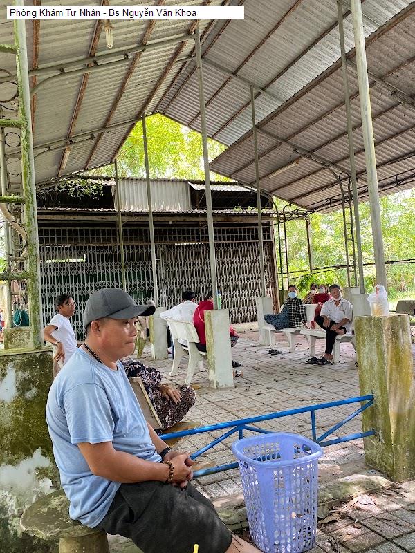 Phòng Khám Tư Nhân - Bs Nguyễn Văn Khoa