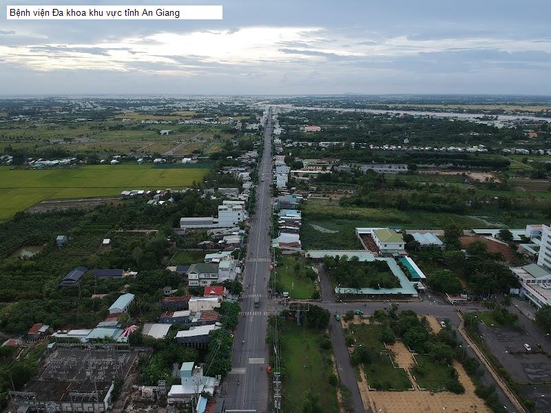 Bệnh viện Đa khoa khu vực tỉnh An Giang