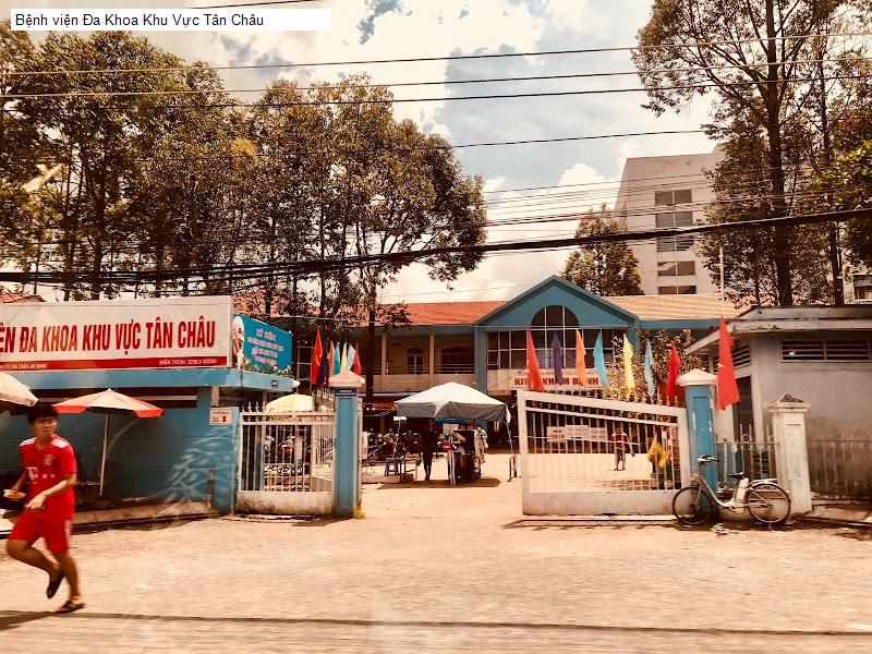 Bệnh viện Đa Khoa Khu Vực Tân Châu