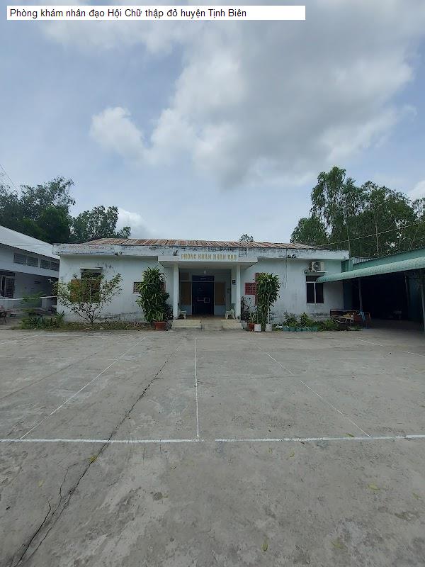 Phòng khám nhân đạo Hội Chữ thập đỏ huyện Tịnh Biên