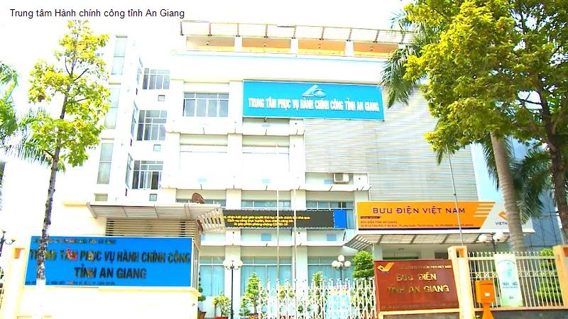 Trung tâm Hành chính công tỉnh An Giang