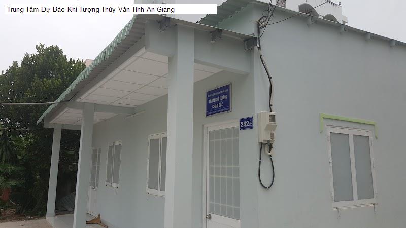 Trung Tâm Dự Báo Khí Tượng Thủy Văn Tỉnh An Giang