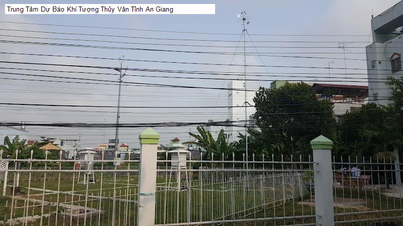 Trung Tâm Dự Báo Khí Tượng Thủy Văn Tỉnh An Giang