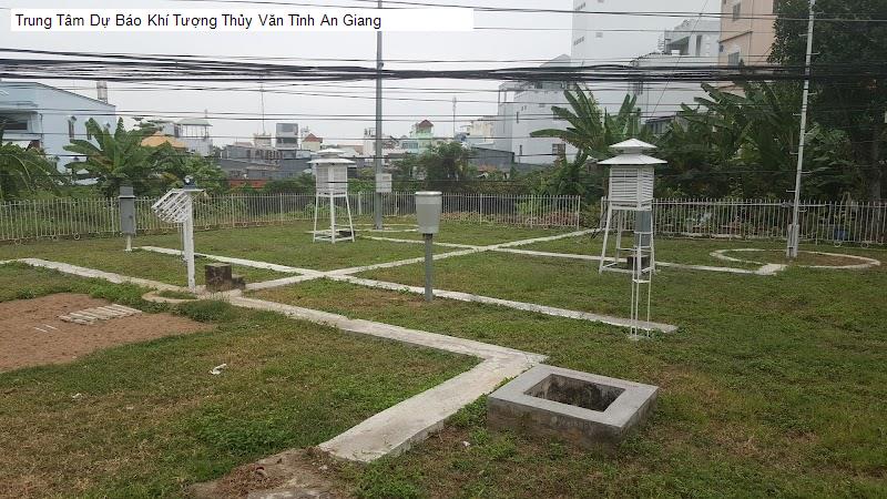 Trung Tâm Dự Báo Khí Tượng Thủy Văn Tỉnh An Giang