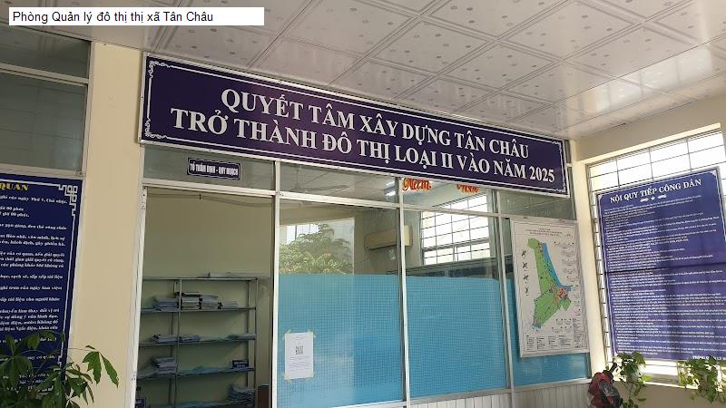 Phòng Quản lý đô thị thị xã Tân Châu