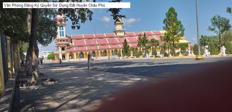 Văn Phòng Đăng Ký Quyền Sử Dụng Đất Huyện Châu Phú