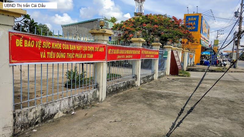 UBND Thị trấn Cái Dầu